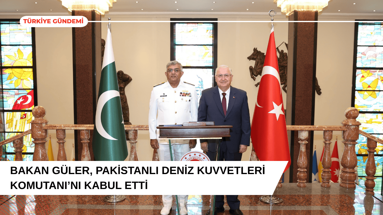 Bakan Güler, Pakistan Deniz Kuvvetleri Komutanı’nı Kabul Etti