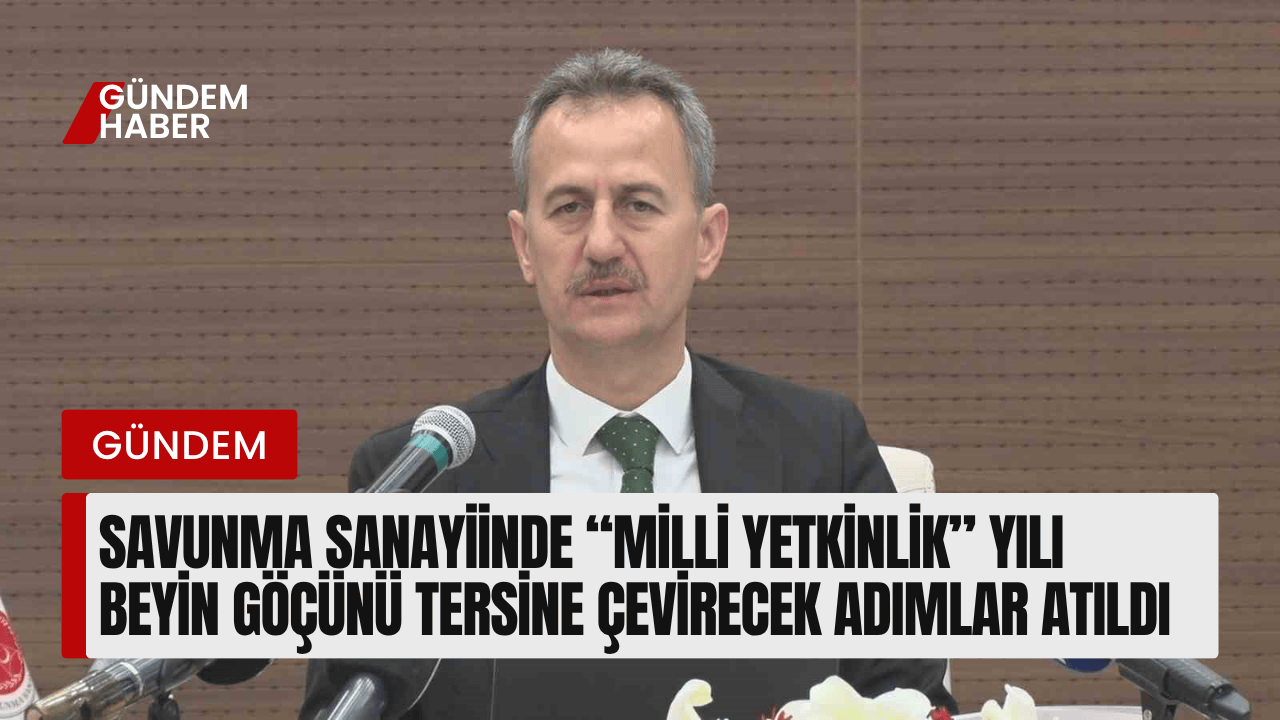 Savunma Sanayiinde “Millî Yetkinlik” Yılı