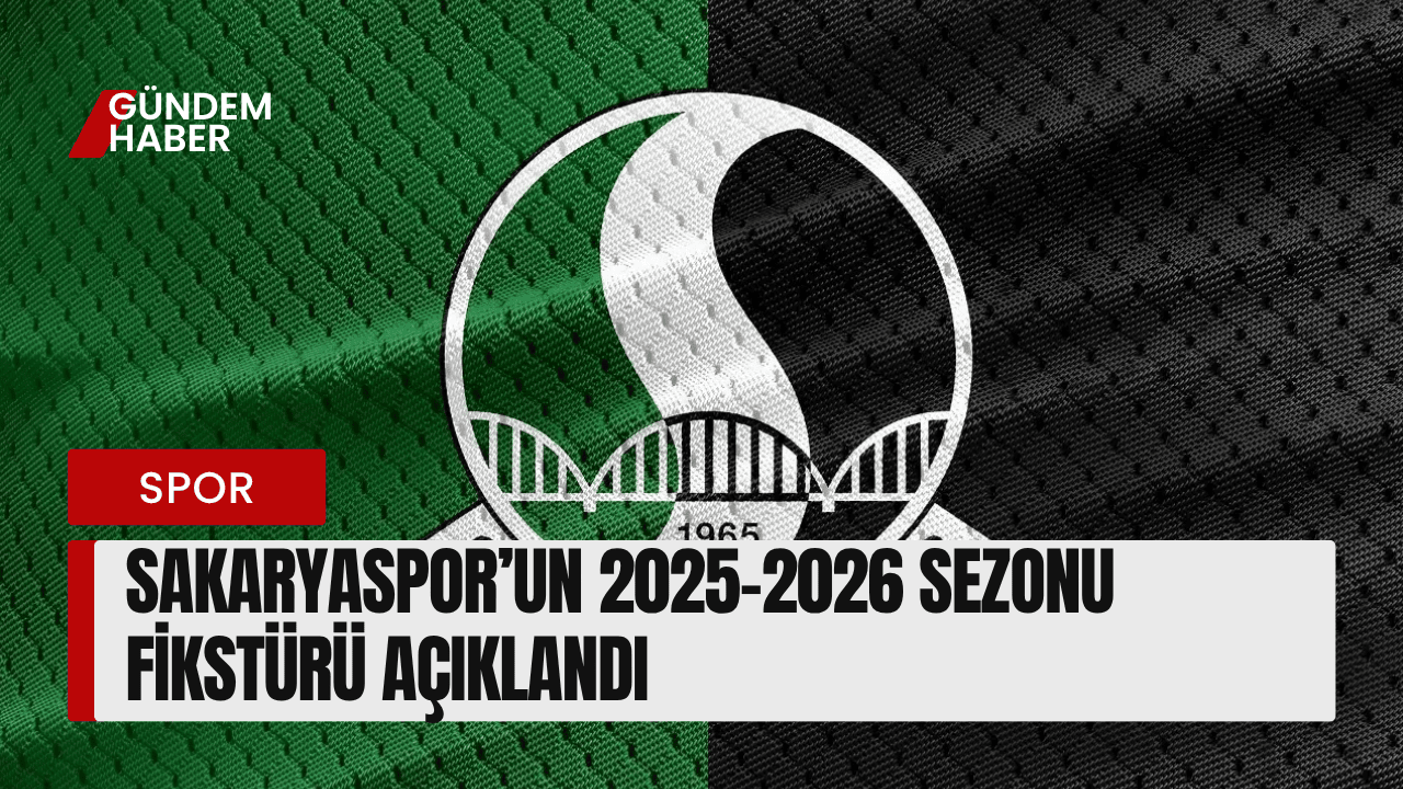 Sakaryaspor’un 2025-2026 Sezonu Fikstürü Açıklandı