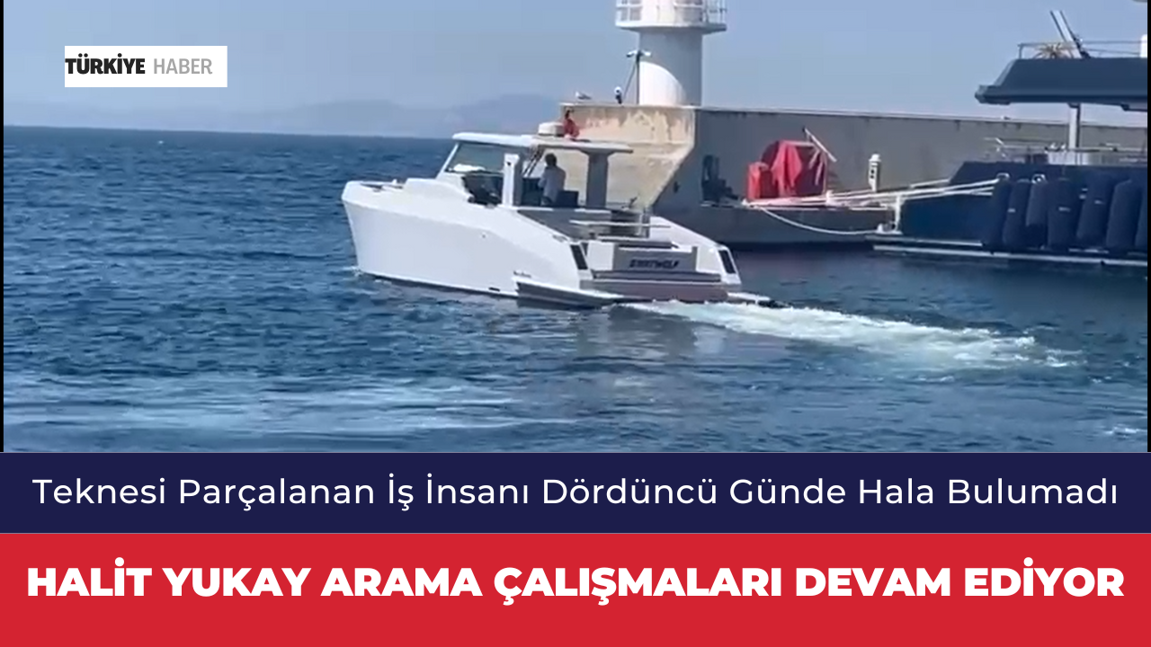 Halit Yukay’ın Kaybolmasıyla İlgili Arama Çalışmaları 4. Gününde