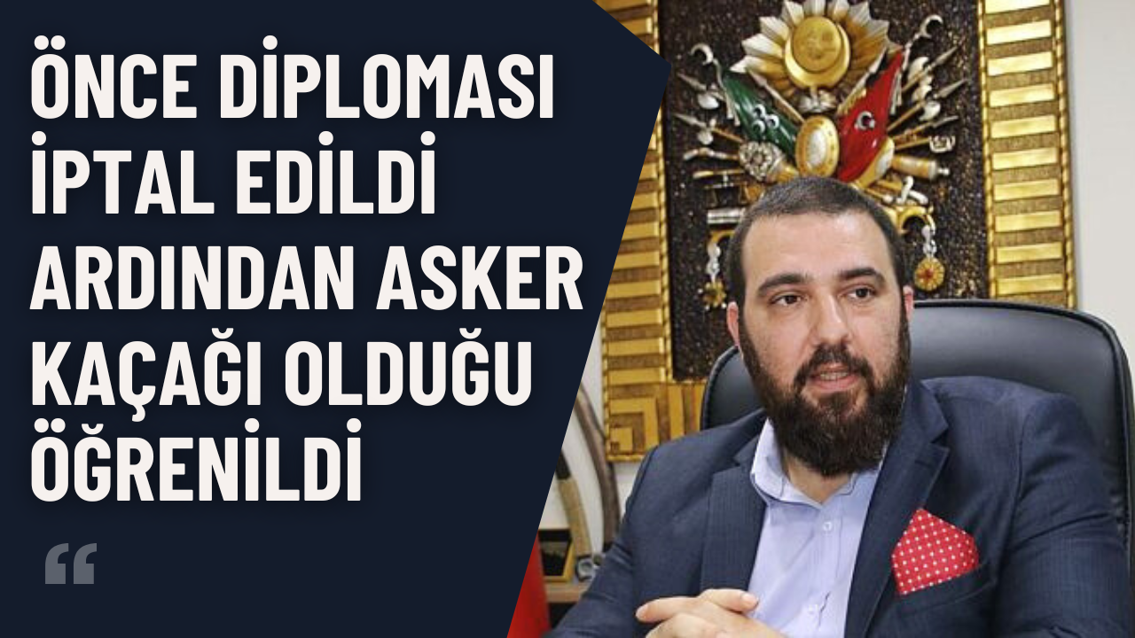 Kayıhan Osmanoğlu Asker Kaçağı Olduğu Ortaya Çıktı
