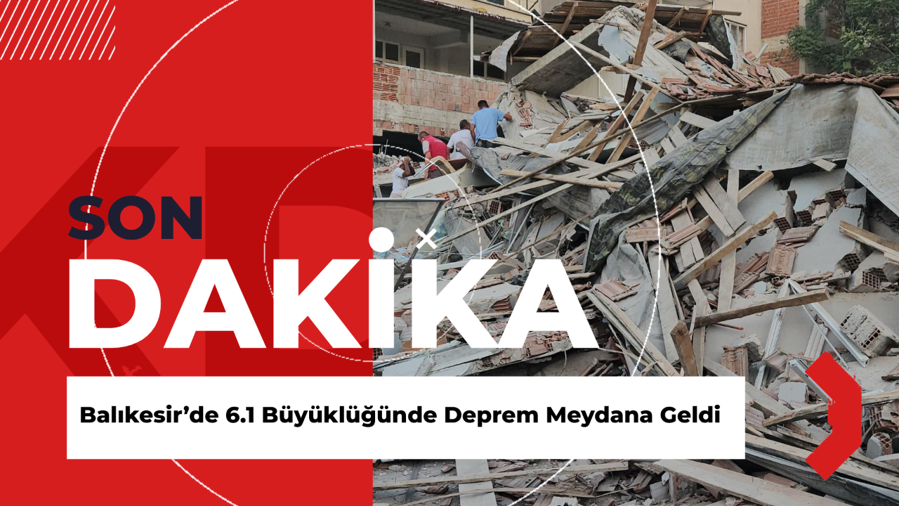 Balıkesir Sındırgı’da 6.1 Büyüklüğünde Deprem