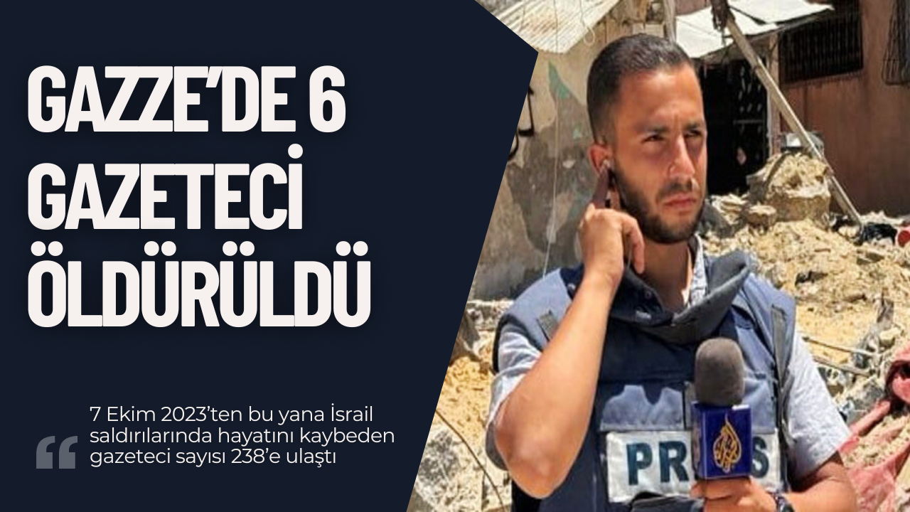 "Gazze’de Gazetecilere Kanlı Saldırı: 6 Ölü"