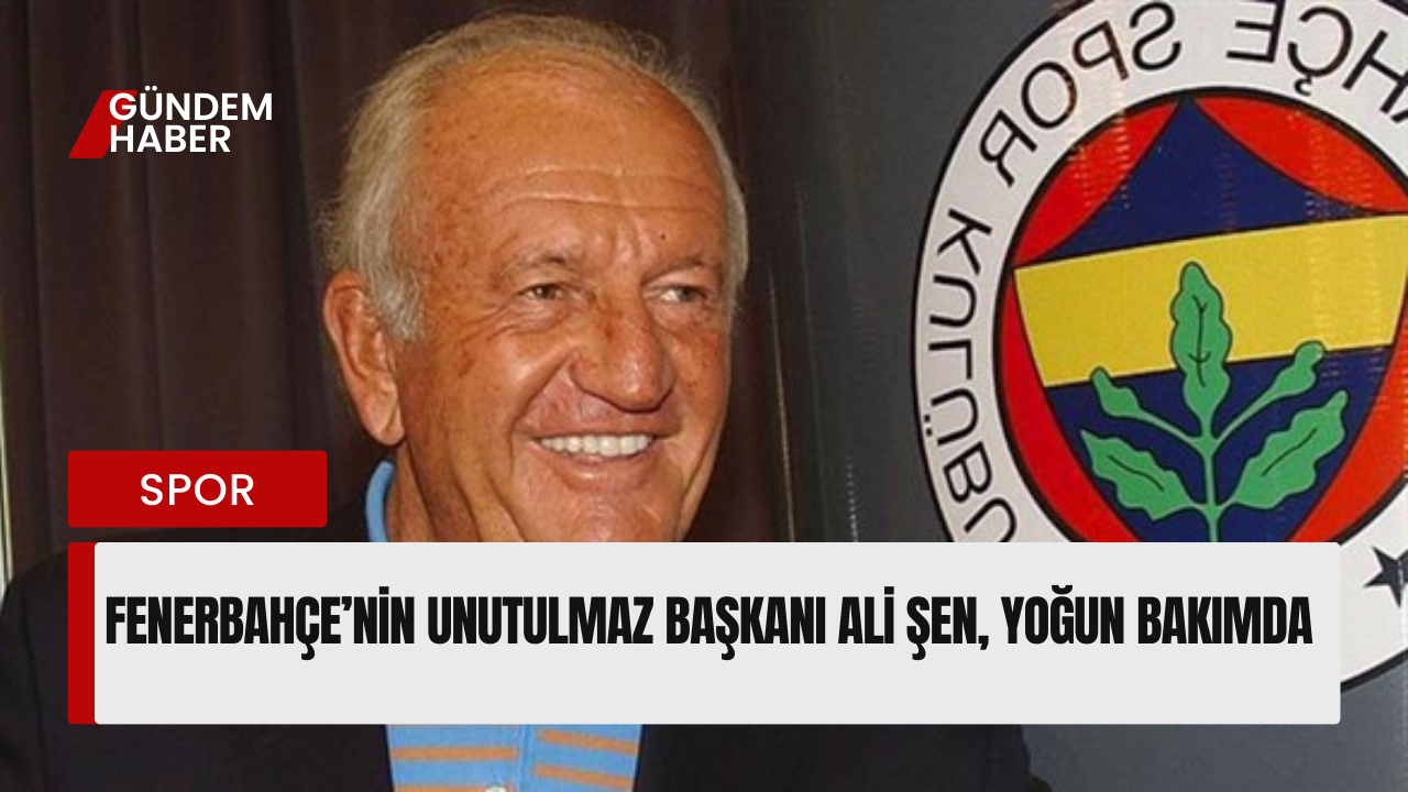 Efsane Başkan Ali Şen’den Üzen Haber