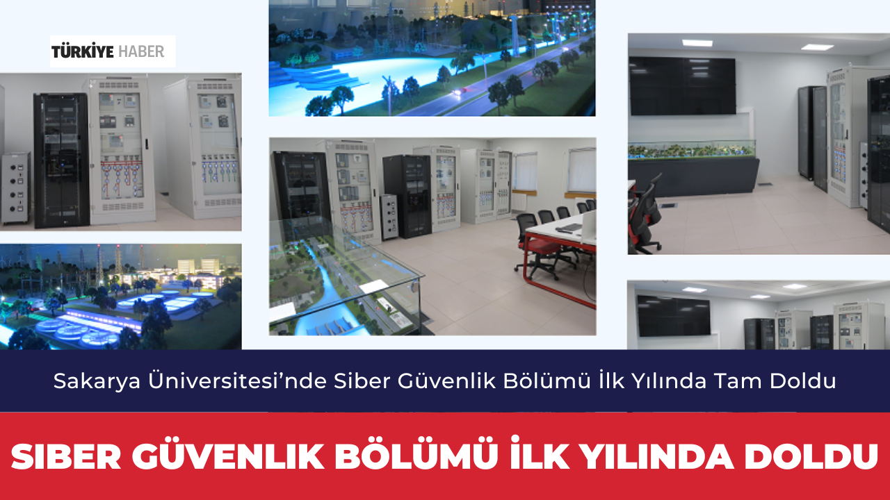 Sakarya Üniversitesi’nde Siber Güvenlik Bölümü İlk Yılında Tam Doldu