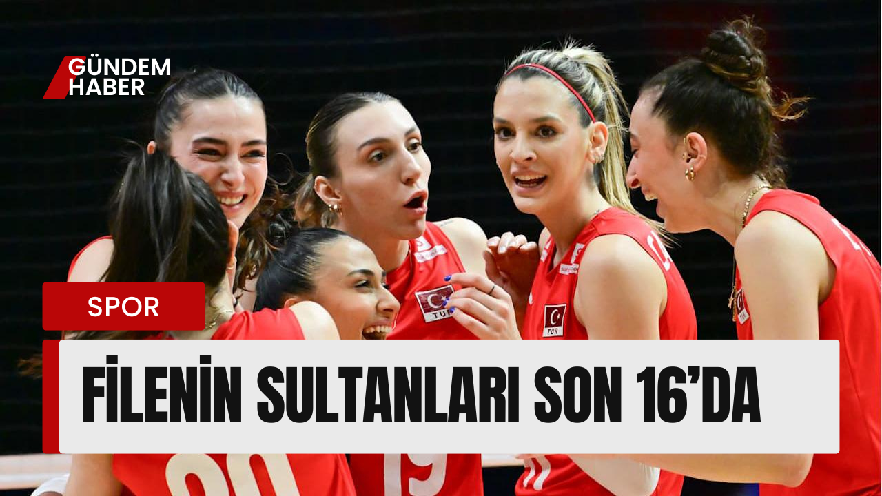 Filenin Sultanları Son 16’da: Bulgaristan’ı 3-0’la Geçtik