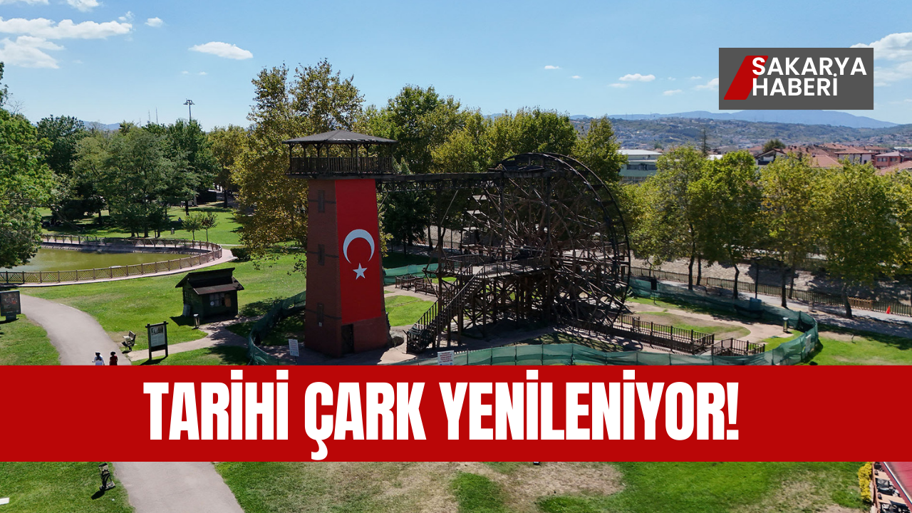 Tarihi Çark Yenileniyor