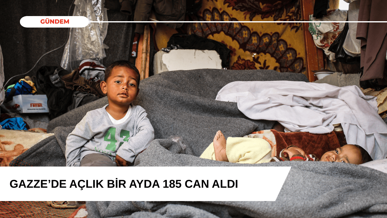 Gazze’de Açlık Bir Ayda 185 Can Aldı