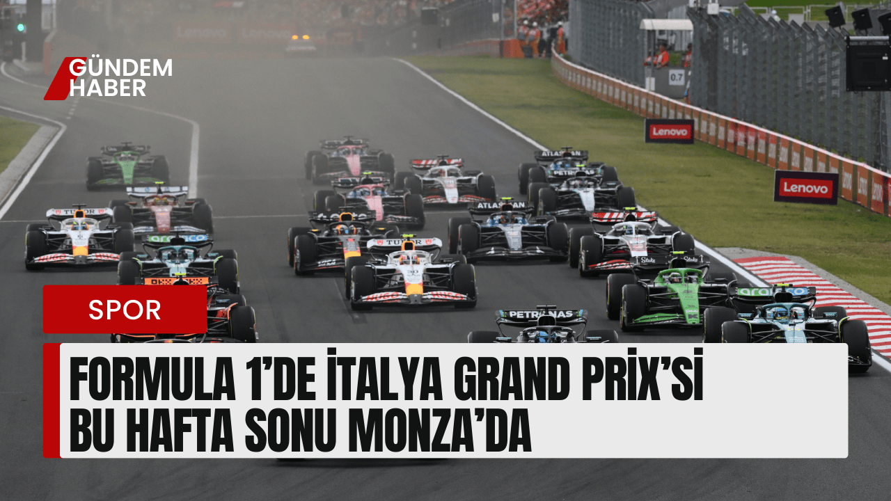 Formula 1’de İtalya Grand Prix’si Bu Hafta Sonu Monza’da