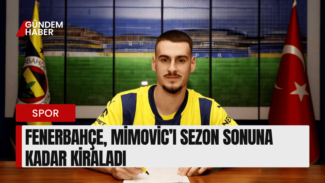 Fenerbahçe'den Ognjen Mimovic Açıklaması