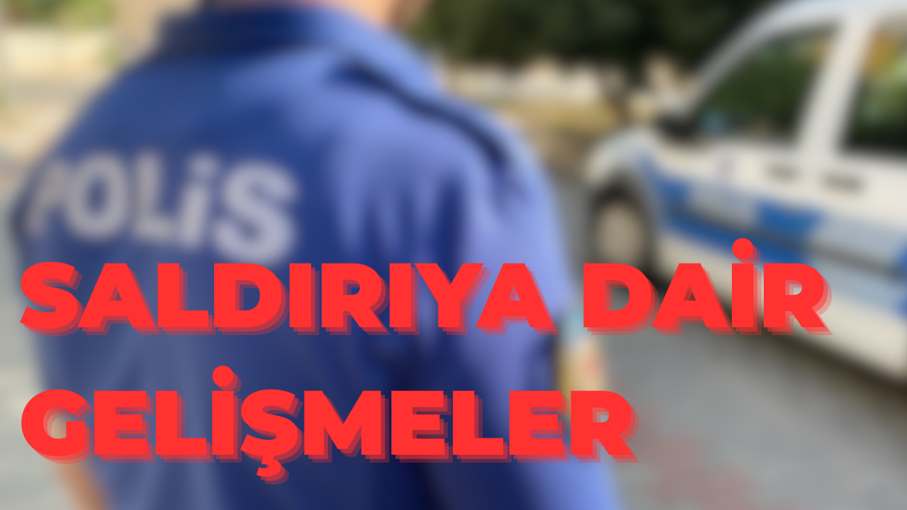 Balçova'daki Saldırıya Dair Gelişmeler ve Son Durum