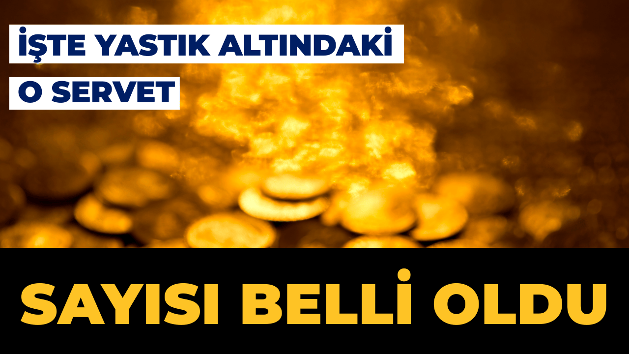Türkiye’de Yastık Altı Altın 363 Milyar Dolara Ulaştı