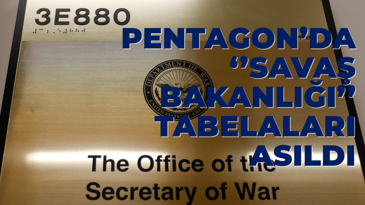 Pentagon’da “Savaş Bakanlığı” Tabelaları Asıldı