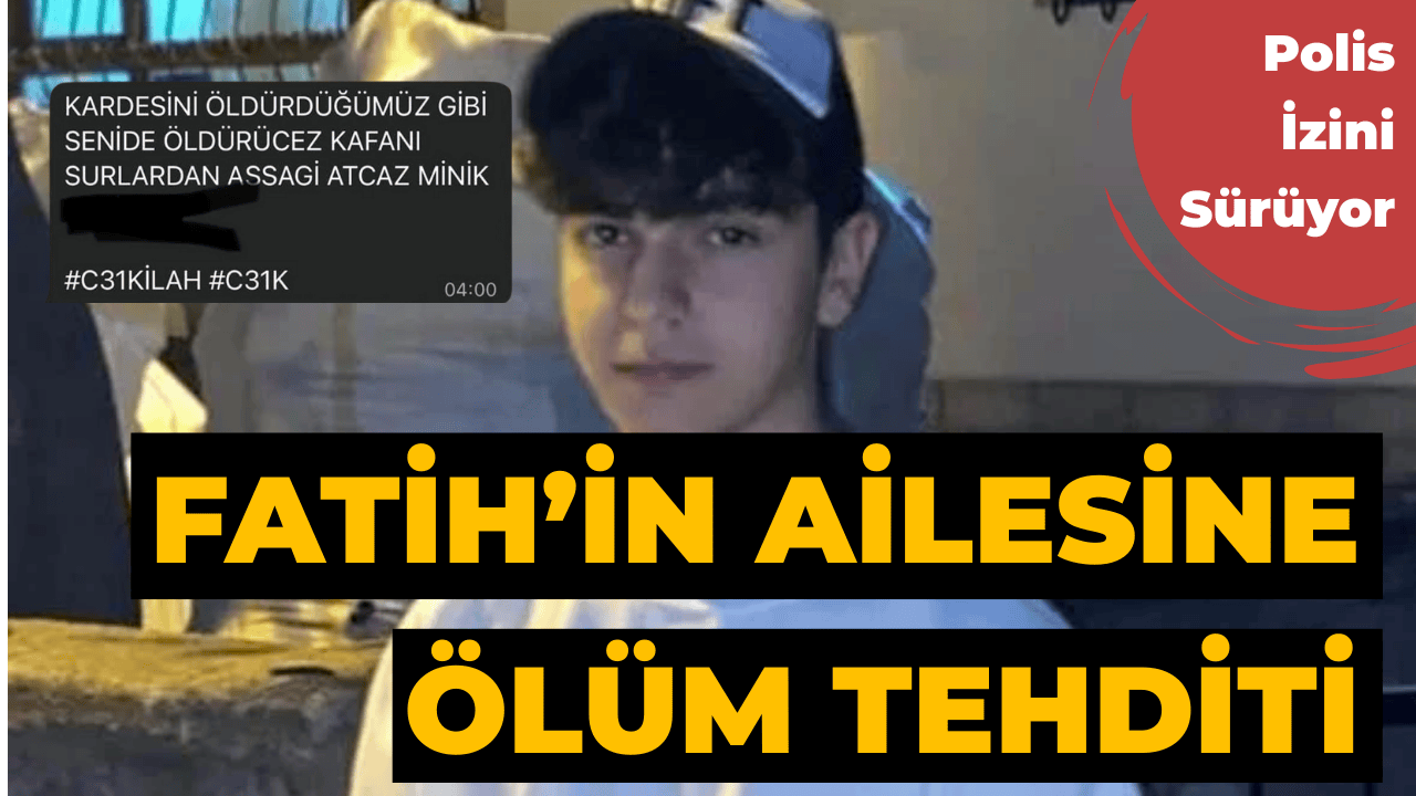 15 Yaşındaki Fatih Acacı Cinayetinde Aileye Tehdit