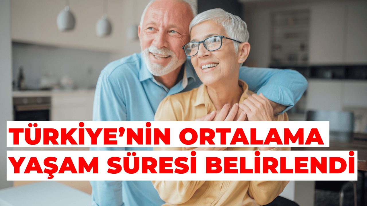 Türkiye’de Ortalama Yaşam Süresi 78,1 Yıl Olarak Belirlendi
