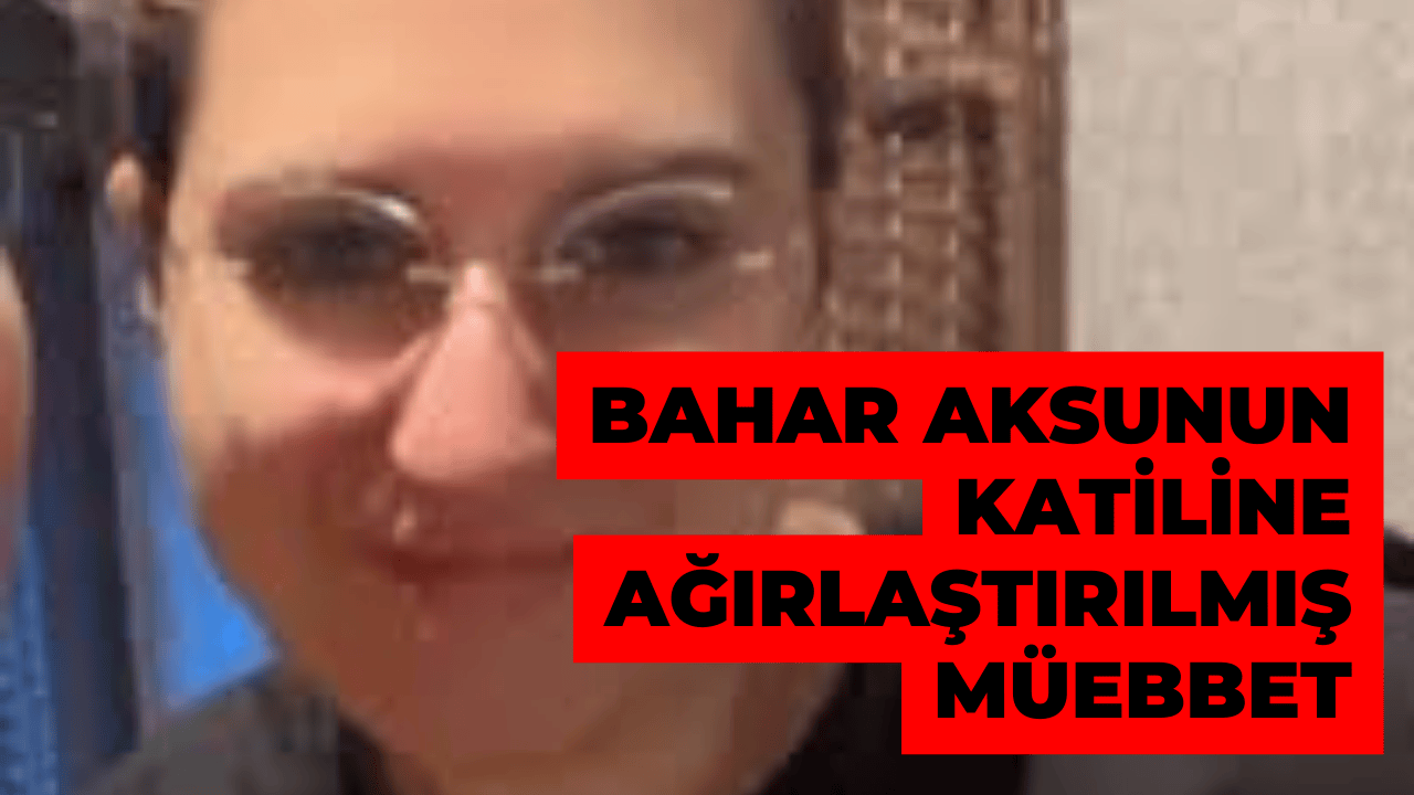 Şişli’de Eski Eşini Öldüren Rüstem Elibol’a Ağırlaştırılmış Müebbet