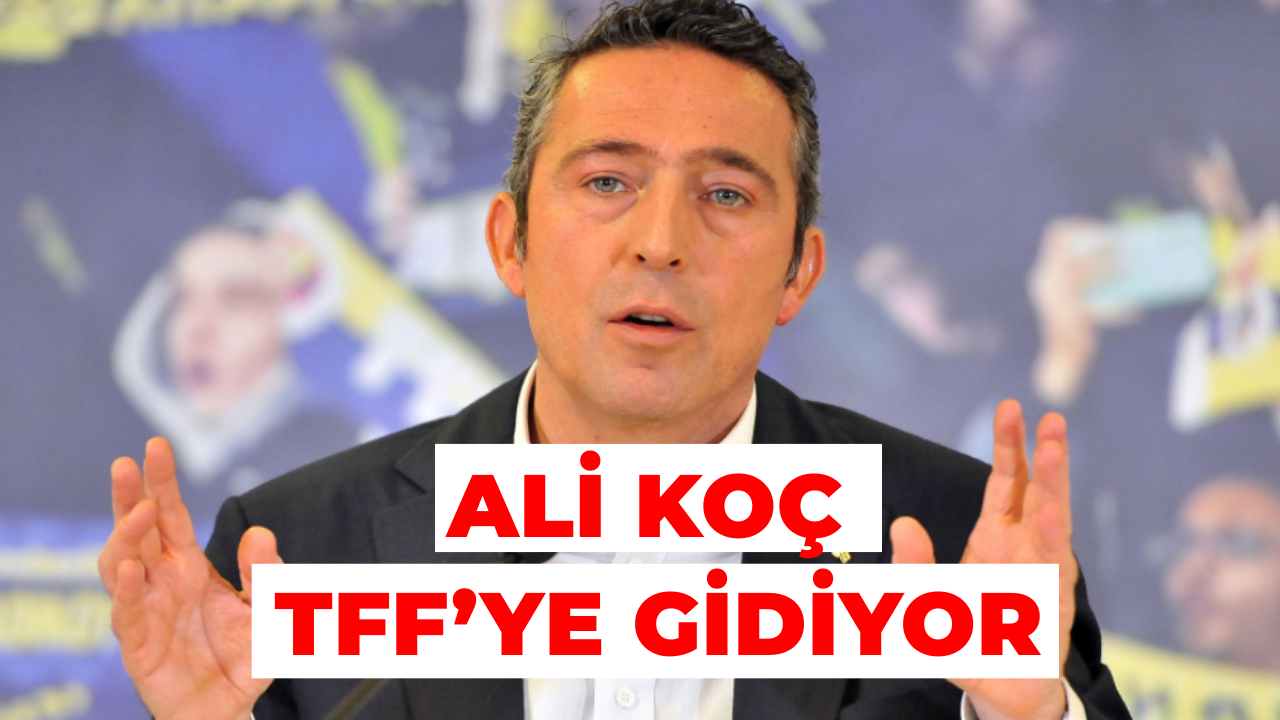 Ali Koç, hakem kararları için TFF’ye gidiyor