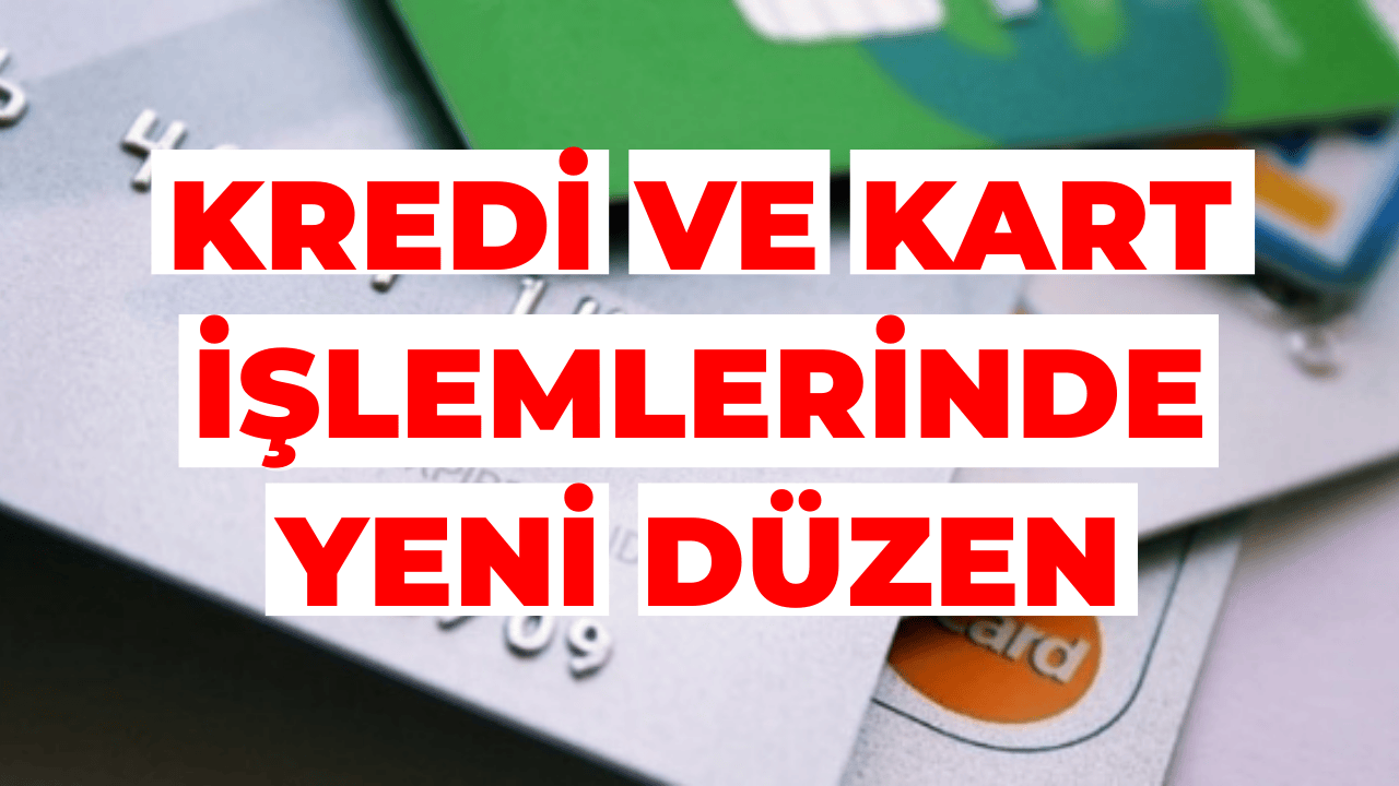 Kredi Kartı ve Ticari Kredilerde Yeni Ücret Düzenlemesi