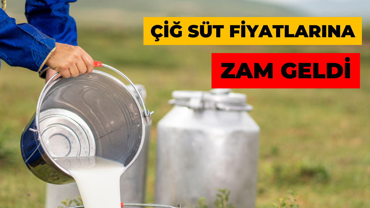 Çiğ Süt Fiyatına Zam