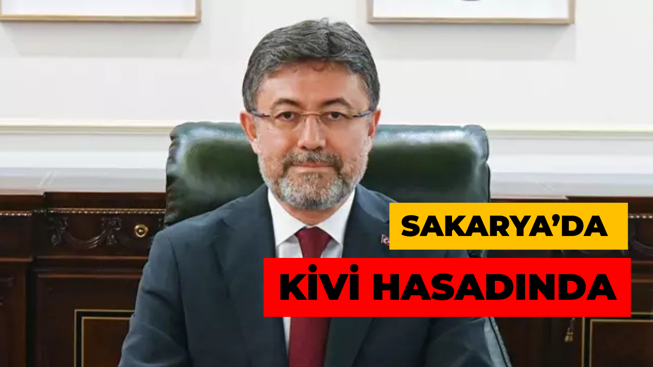 Bakan Yumaklı Sakarya’da Kivi Hasadında