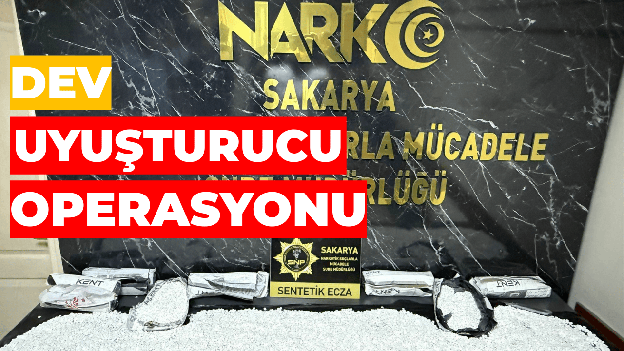 Sakarya'da Dev Uyuşturucu Operasyonu: 50 Bin Hap Ele Geçirildi