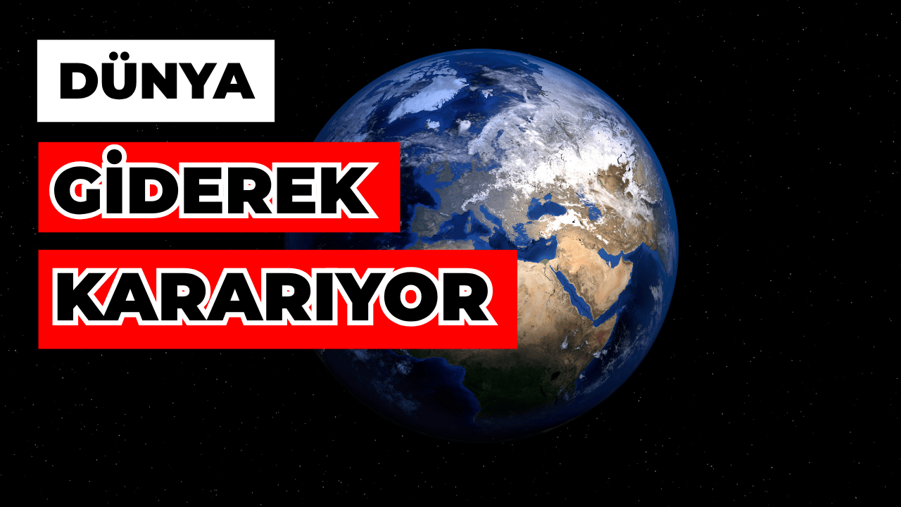 NASA Uyardı: Dünya Giderek Kararıyor; Sebep İklim Değişikliği