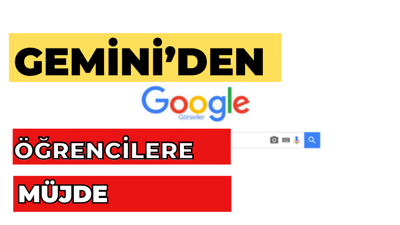 Gemini Pro, Türkiye’de Öğrencilere Bir Yıl Ücretsiz