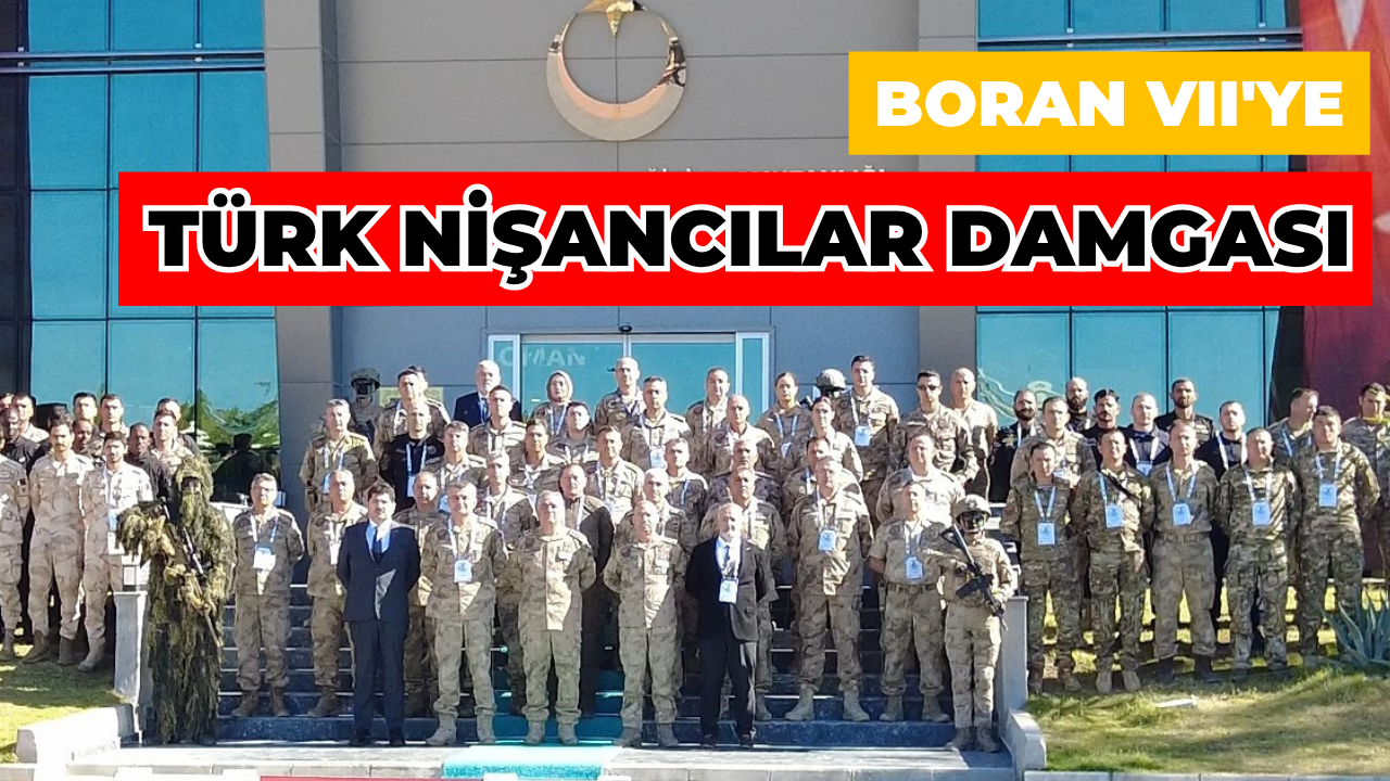 BORAN VII'ye Türk Nişancılar Damgası