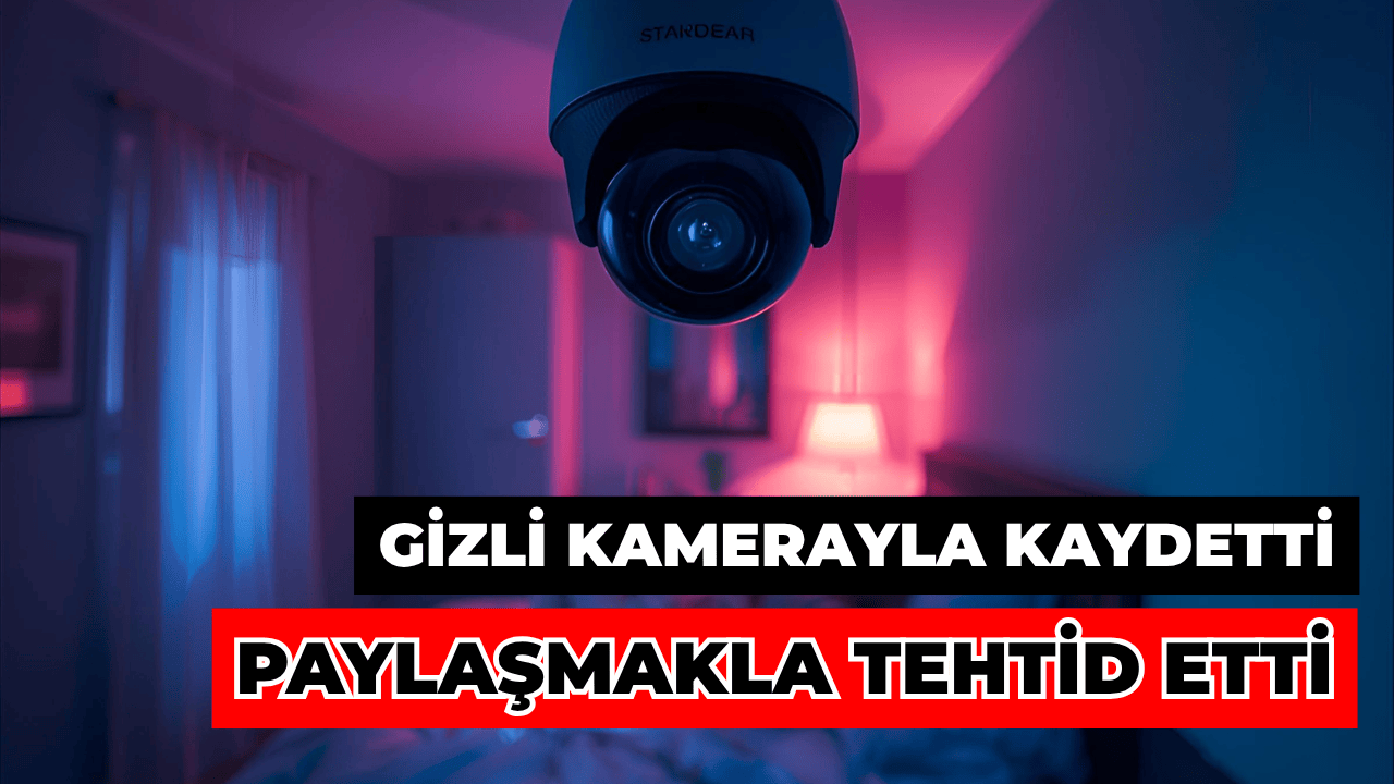 Diş Hekimi, Gizli Kamerayla Kaydettiği Mahrem Görüntüleri Paylaştı