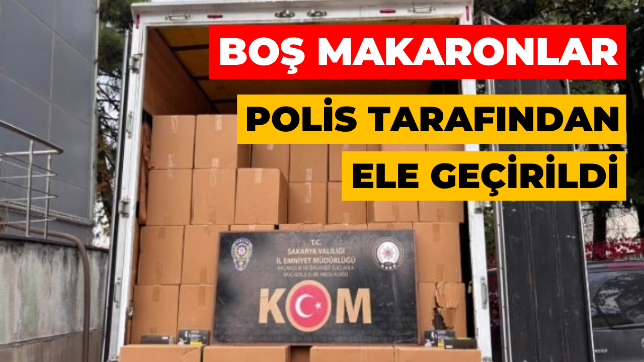 Sakarya’da 3 Milyon 250 Bin Boş Makaron Ele Geçirildi