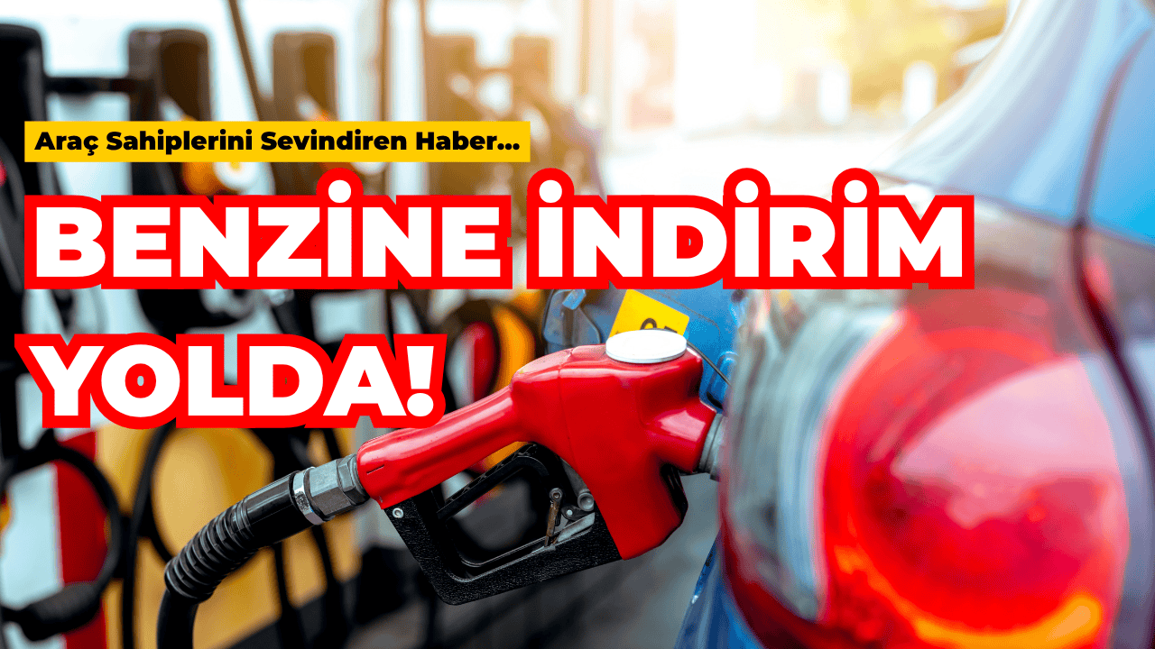 Haftasonu Benzine İndirim Geliyor
