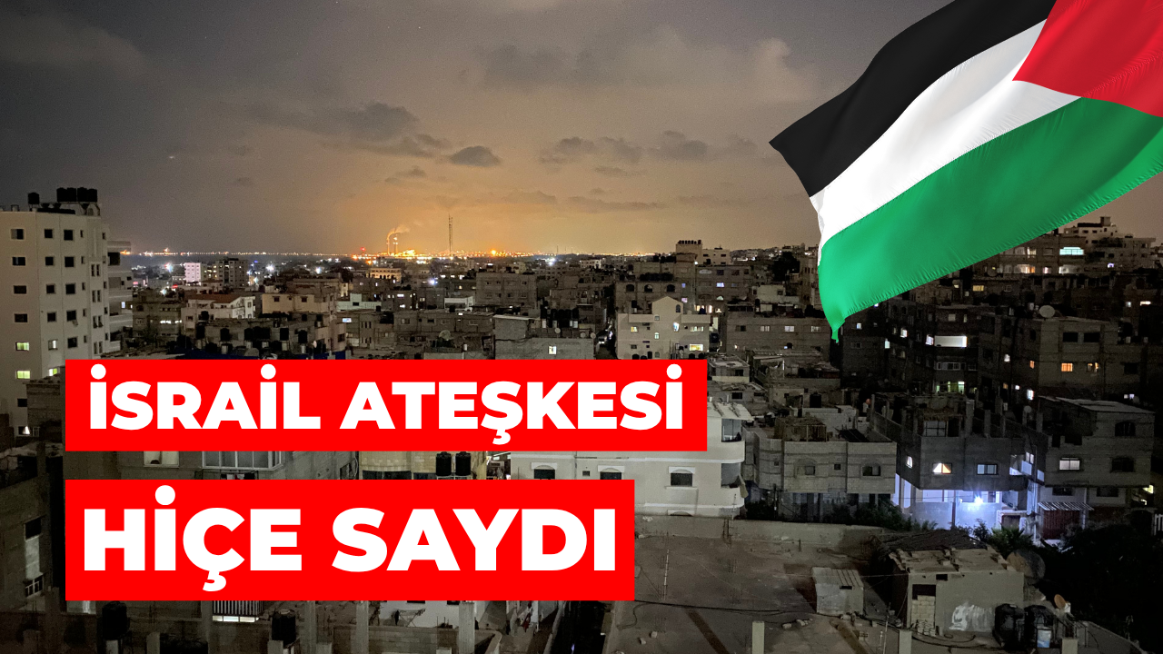 İsrail Gazze’yi Vurdu, Gün Sonunda Yeniden Ateşkese Dönüldü