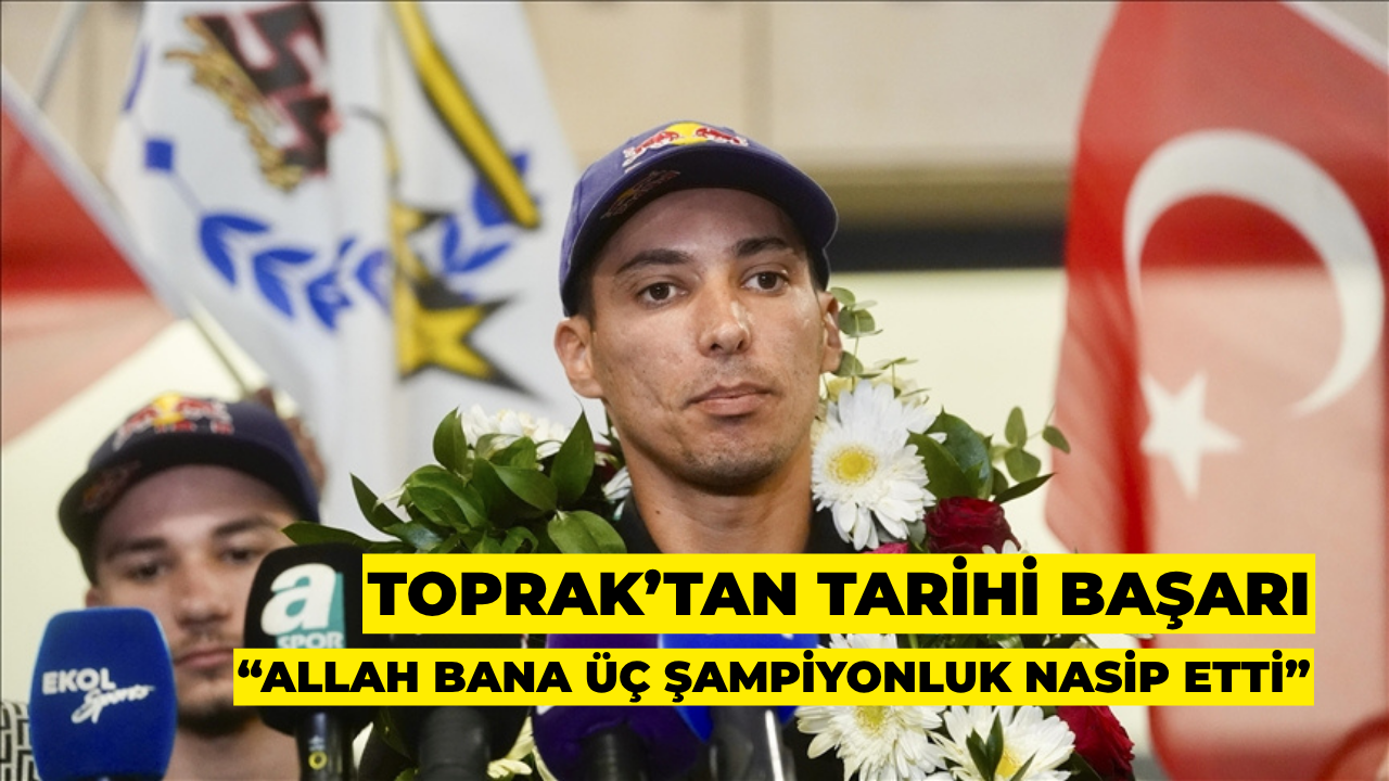 Toprak’tan Tarihi Başarı: “Allah Bana Üç Şampiyonluk Nasip Etti”
