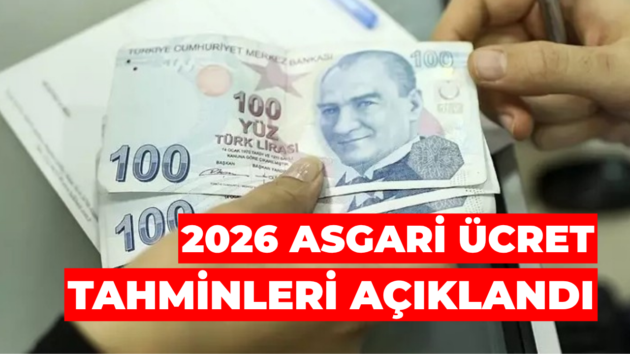 2026 Asgari Ücret Tahminleri Açıklandı