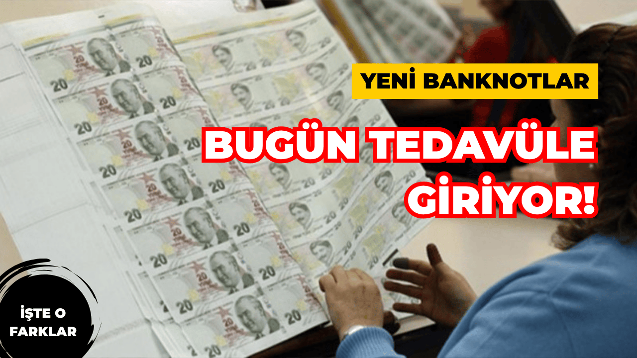 Merkez Bankası Yeni 20 TL Banknotlarını Tedavüle Sürdü