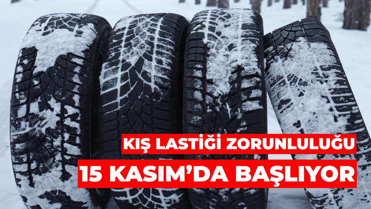 Kış Lastiği Zorunluluğu 15 Kasım’da Başlıyor