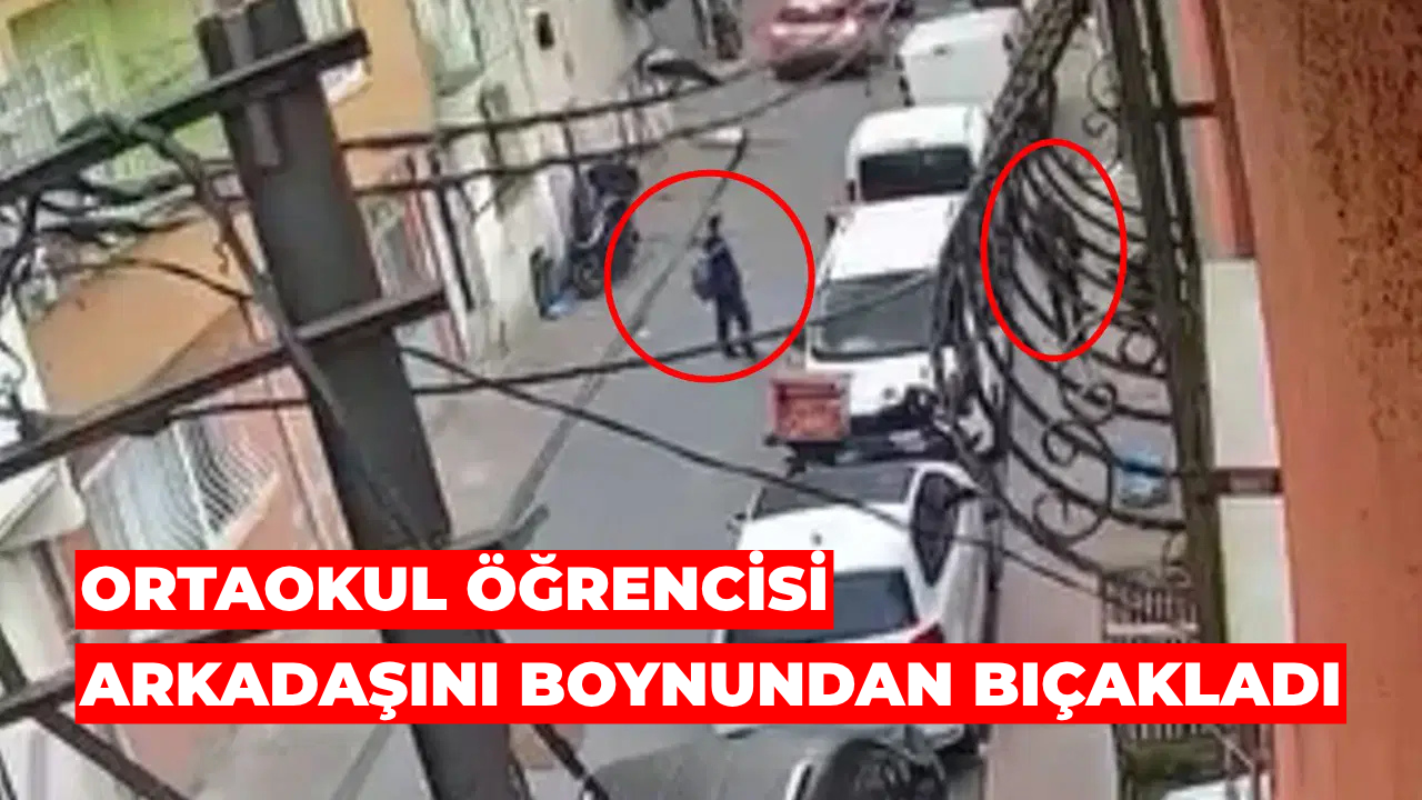 Beyoğlu’nda Ortaokul Öğrencisi Arkadaşını Boynundan Bıçakladı