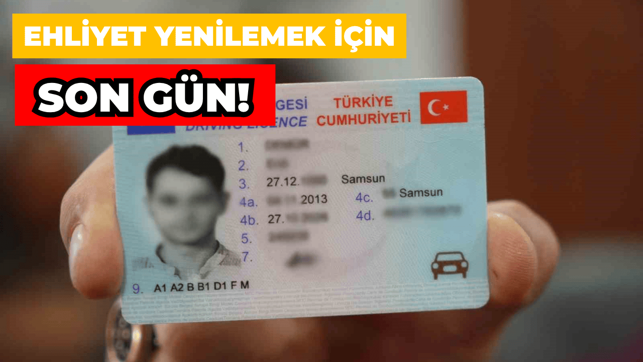 Ehliyet Yenilemek İçin Son Gün!
