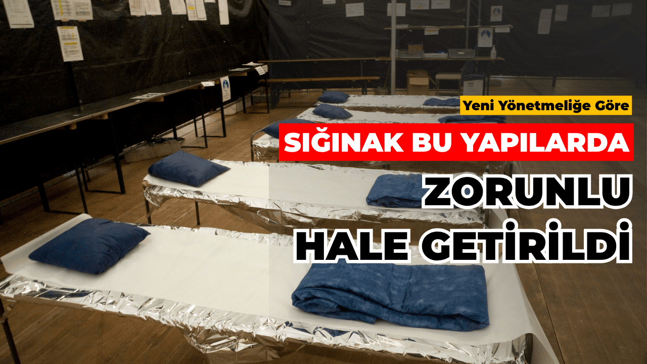 Yeni Yönetmelik: Bazı Yapılarda Sığınak Zorunluluğu Getirildi