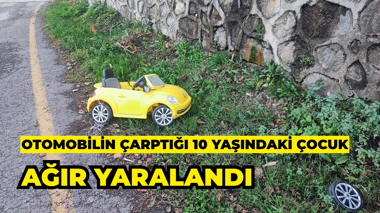 Otomobilin Çarptığı 10 Yaşındaki Çocuk Ağır Yaralandı