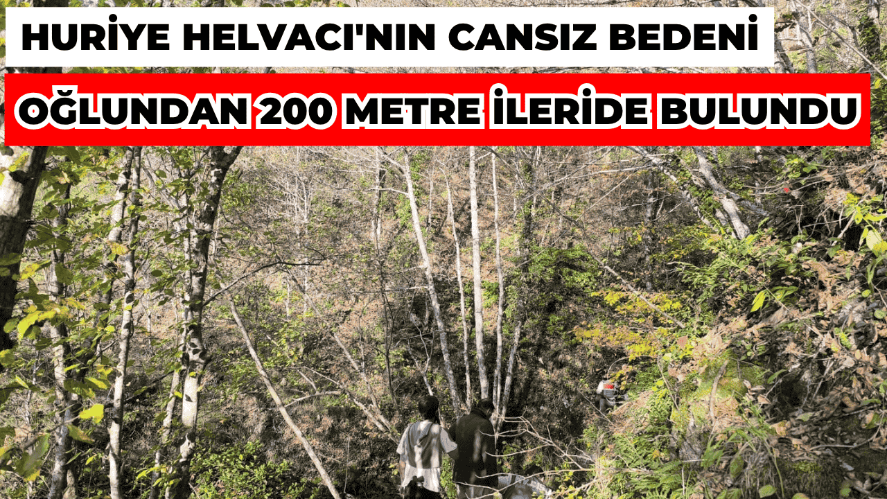 Huriye Helvacı'nın Cansız Bedeni, Oğlundan 200 Metre İleride Bulundu