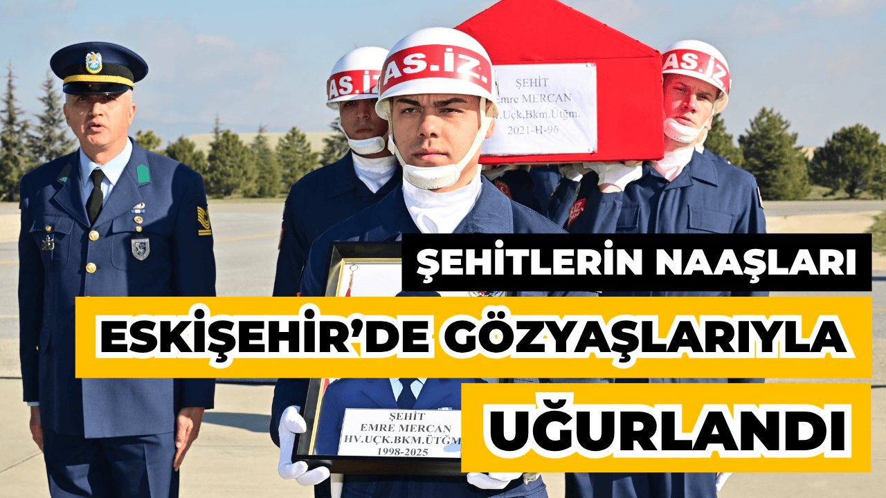 Şehit Üsteğmen Mercan ve Şehit Astsubay Ongan'ın Naaşları Karşılandı