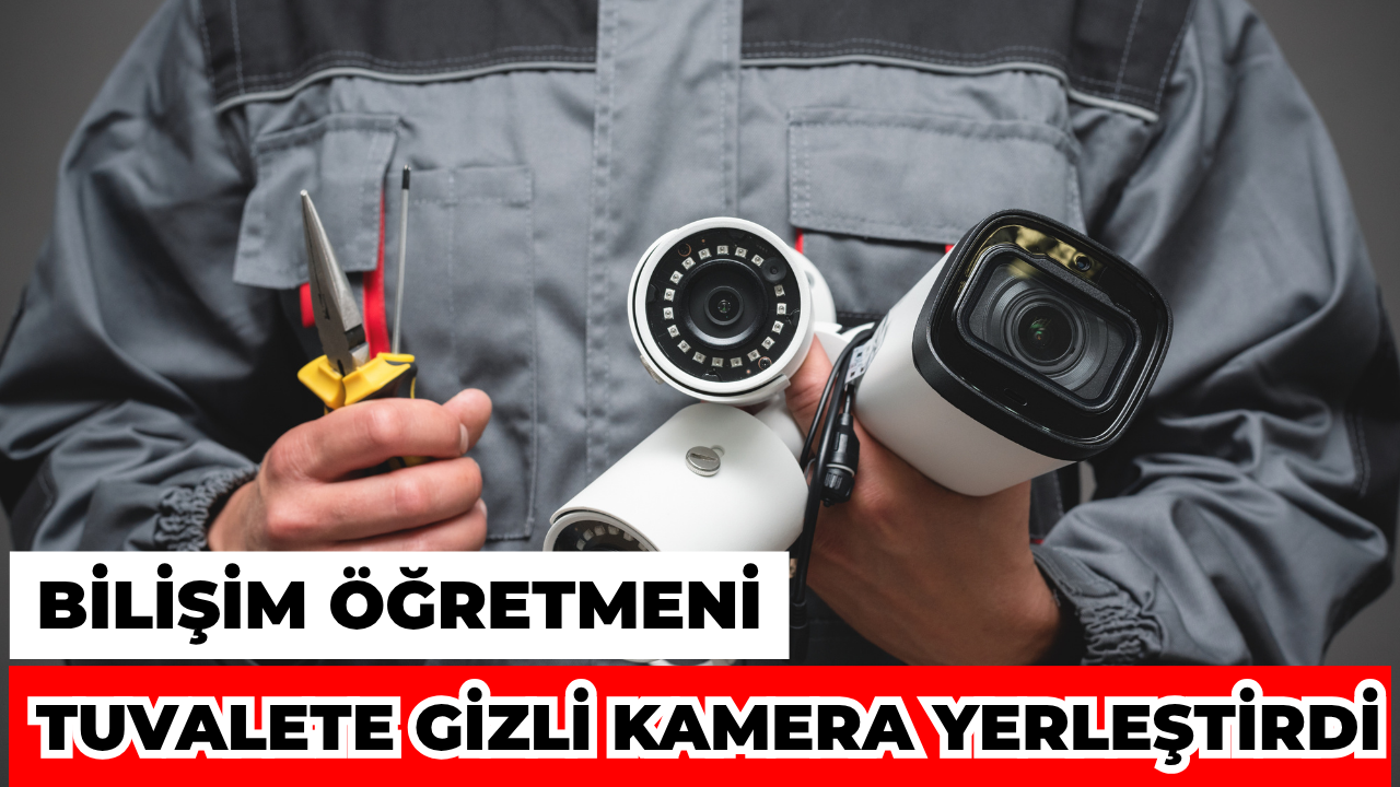 Tuvaletlere Gizli Kamera Yerleştiren Öğretmen Tutuklandı