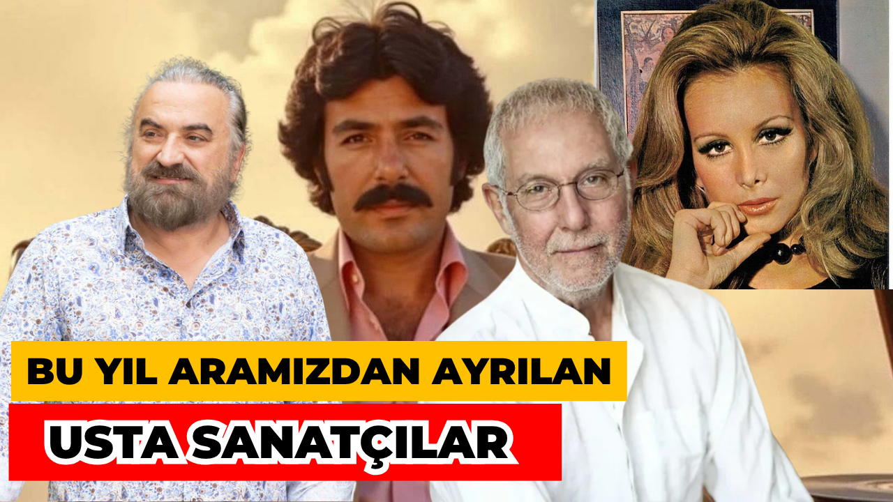 Sanat Dünyasının Acı Kaybı: 2025'te Aramızdan Ayrılan Usta İsimler