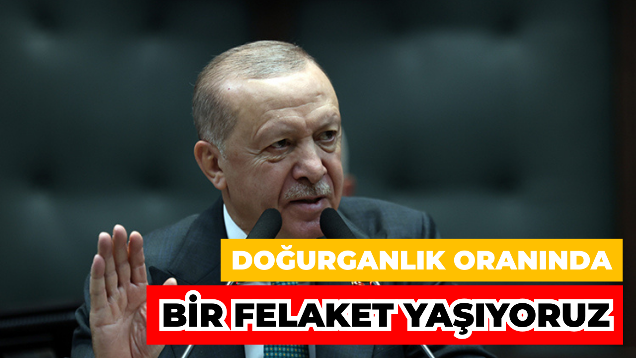 Cumhurbaşkanı Erdoğan'dan Doğurganlık Hızı Uyarısı