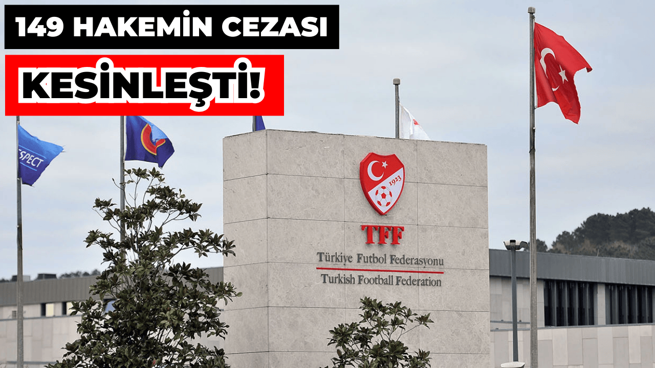 149 Hakemin Cezası Kesinleşti, Kariyerleri Bitti