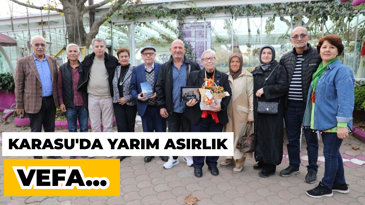 Karasu'da Yarım Asırlık Vefa