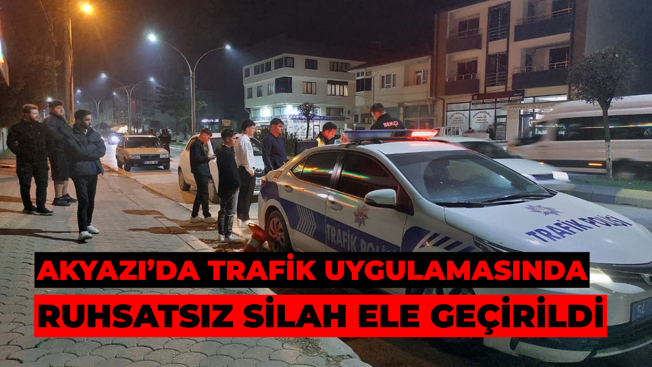 Akyazı’da Trafik Uygulamasında Ruhsatsız Silah Ele Geçirildi