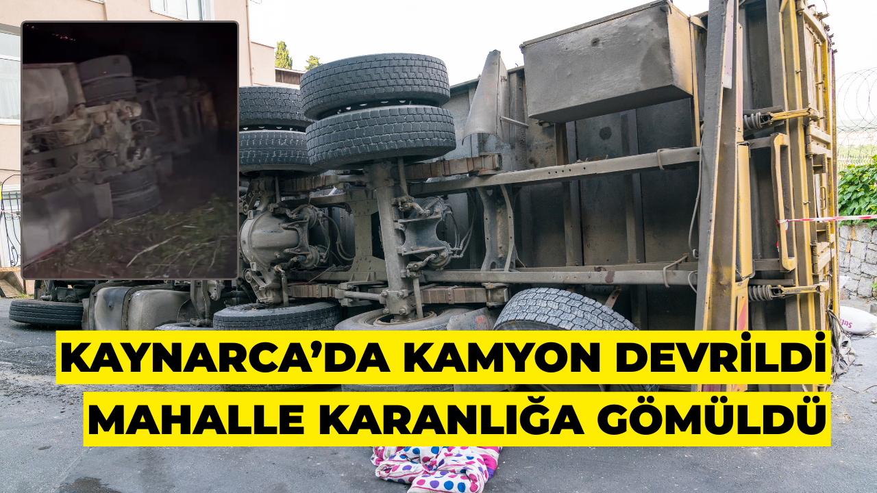 Kaynarca’da Kamyon Devrildi: Mahalle Karanlığa Gömüldü
