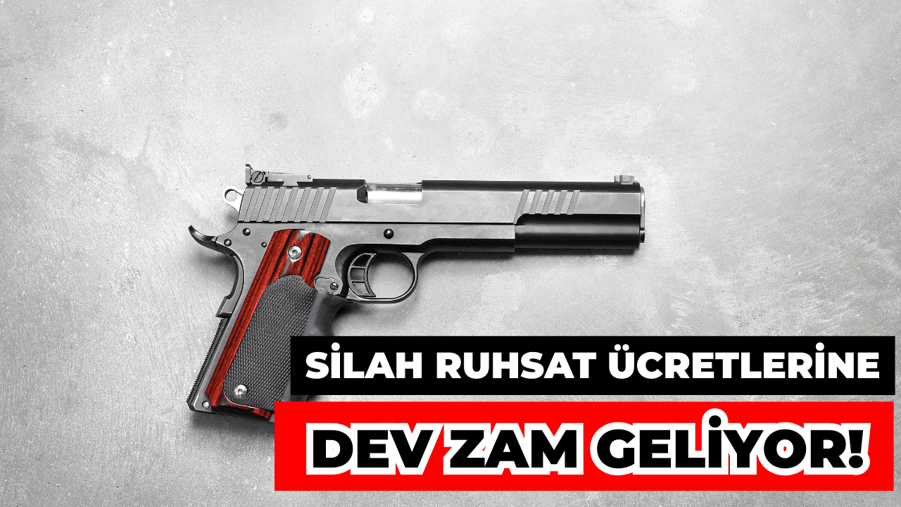 Silah Ruhsat Ücretlerine Dev Zam Geliyor